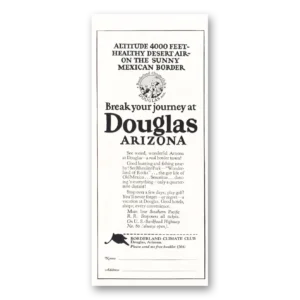1928 Douglas Arizona Print Ad | Break Journey