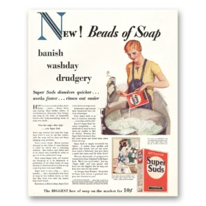 1928 Super Suds Print Ad | Banish Washday Drudgery