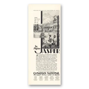 1930 Canadian National Railways Print Ad | Alpine Jasper