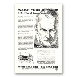 1930 White Star Line Print Ad | Your Husband