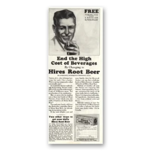 1931 Hires Root Beer Print Ad | End High Cost