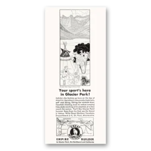 1932 Great Northern Railway Print Ad | Glacier Park