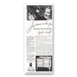 1933 Magic Chef Print Ad | Turn On Gas