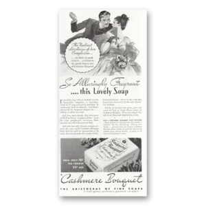 1935 Cashmere Bouquet Soap Print Ad | Alluringly Fragrant
