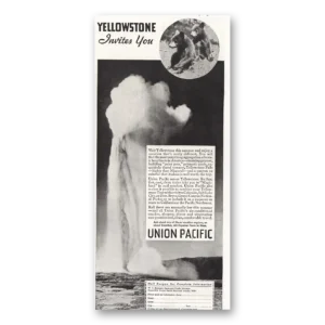 1935 Union Pacific Railroad Print Ad | Yellowstone
