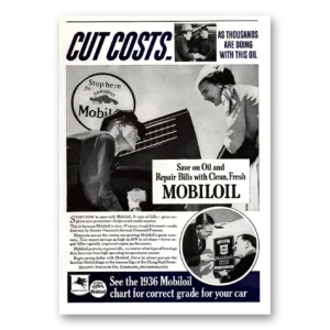 1936 Mobiloil Print Ad | Cut Costs