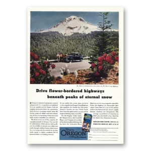 1938 Oregon Print Ad | Drive Flower Bordered Highways