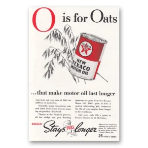 1938 Texaco Motor Oil Print Ad | O Oats