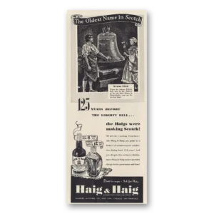1939 Haig & Haig Print Ad | Before Liberty Bell