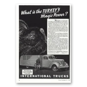1939 International Trucks Print Ad | Turkeys Magic Power