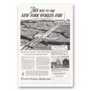 1939 Pennsylvania Railroad Print Ad | Worlds Fair