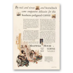 1930 Maxwell House Coffee Print Ad | Rail River Horseback