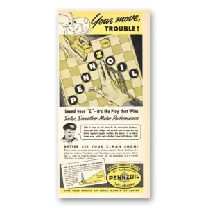 1940 Pennzoil Print Ad | Trouble