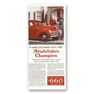 1940 Studebaker Champions Print Ad | Saves You Money