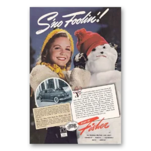 1941 Body by Fisher Print Ad | Sno Foolin