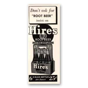 1941 Hires Root Beer Print Ad | Don't Ask