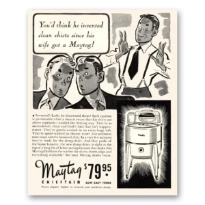 1941 Maytag Chieftain Washer Print Ad | Clean Shirts