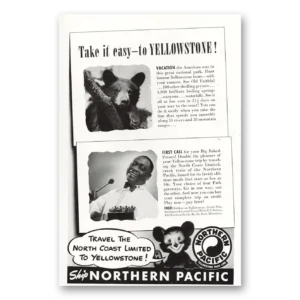 1941 Northern Pacific Railway Print Ad | Yellowstone
