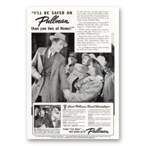 1941 Pullman Print Ad | Be Safer