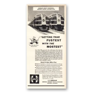 1941 Santa Fe Railway Print Ad | Fustest With Mostest