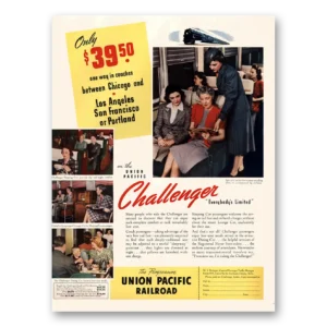 1941 Union Pacific Railroad Print Ad | Challenger