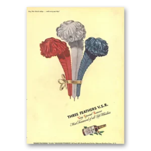 1942 Three Feathers Whiskey Print Ad | Special Reserve