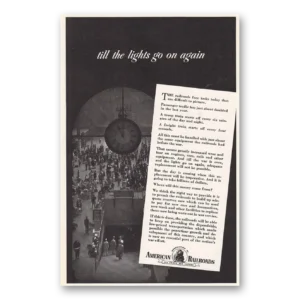 1943 Association of American Railroads Print Ad | Til Lights