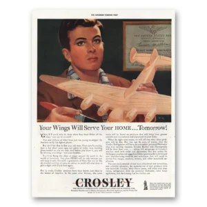 1943 Crosley Print Ad | Your Wings Will Serve Your Home