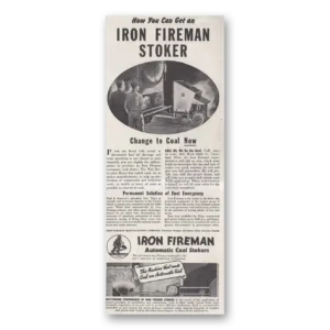 1943 Iron Fireman Print Ad | Coal Stokers