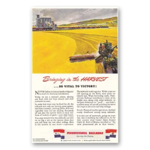 1943 Pennsylvania Railroad Print Ad | Bringing Harvest