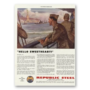 1943 Republic Steel Print Ad | Hello Sweetheart