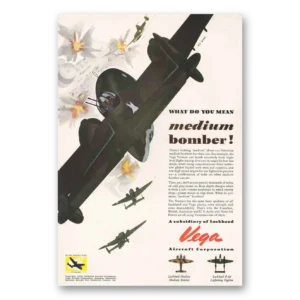 1943 Vega Aircraft Print Ad | Medium Bomber