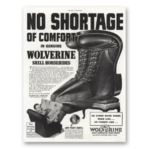 1943 Wolverine Work Shoes Print Ad | No Shortage
