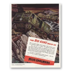 1944 Allis Chalmers Print Ad | Big Guns