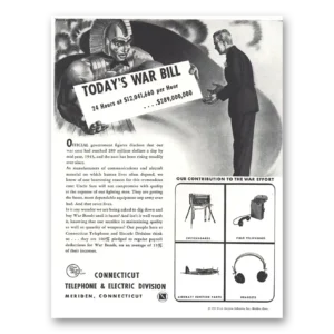 1944 Connecticut Telephone Print Ad | War Bill