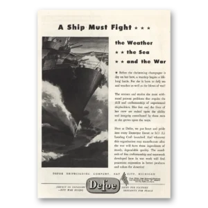 1944 Defoe Shipbuilding Print Ad | Ship Must Fight
