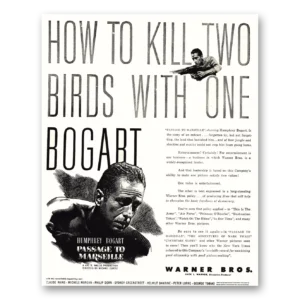 1944 How to Kill Two Birds With One Movie Promo Print Ad | Humphrey Bogart