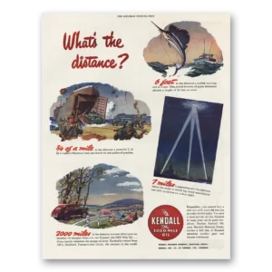1944 Kendall Motor Oils Print Ad | Whats Distance