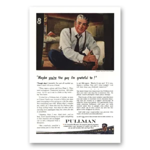 1944 Pullman Print Ad | Grateful To
