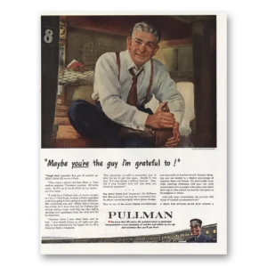 1944 Pullman Print Ad | Guy Im Grateful