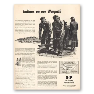 1944 Southern Pacific Print Ad | Indians Warpath