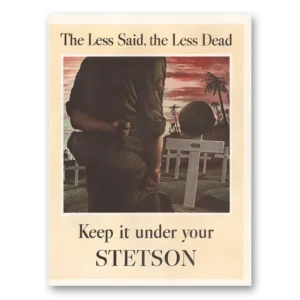 1944 Stetson Print Ad | Less Said