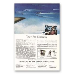 1944 Union Carbide Print Ad | Fly Together