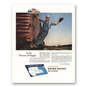 1944 Union Pacific Railroad Print Ad | Service Of Supply