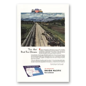 1944 Union Pacific Railroad Print Ad | Ties That Bind