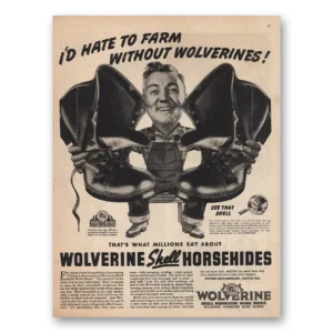 1944 Wolverine Work Shoes Print Ad | Hate To Farm