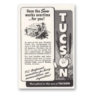 1945 Tucson Arizona Print Ad | Sun Works Overtime