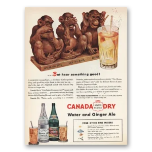 1945 Canada Dry Print Ad | Speak No Evil