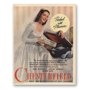 1945 Chesterfield Cigarettes Print Ad | Packed Wth Pleasure Bride