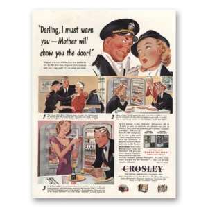 1945 Crosley Refrigerators Print Ad | Darling I Must Warn You